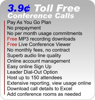 3.9� Toll Free Conference Calls features