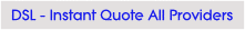 Instant DSL Quote