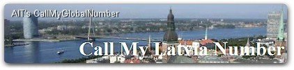 Latvia Virtual Phone Number International Call Forwarding